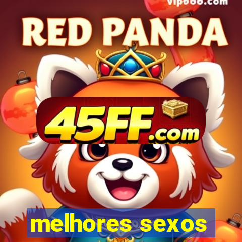 melhores sexos